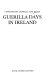 Guerilla days in Ireland /