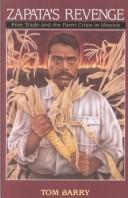Zapata's revenge : free trade and the farm crisis in Mexico /