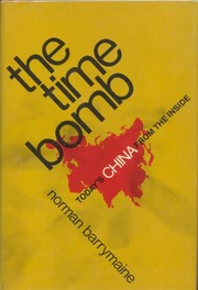 The time bomb ; today's China from the inside.