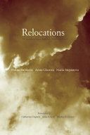 Relocations : three contemporary Russian women poets /