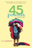 45 pounds (more or less) /