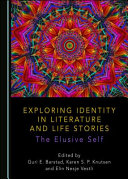Exploring identity in literature and life stories : the elusive self /