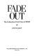 Fade out : the calamitous final days of MGM /