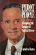 Perot and his people : disrupting the balance of political power /