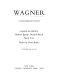 Wagner : a documentary study /