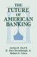 The future of American banking /
