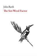 The sot-weed factor : a novel /