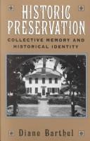 Historic preservation : collective memory and historical identity /