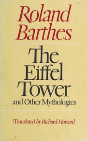 The Eiffel Tower, and other mythologies /