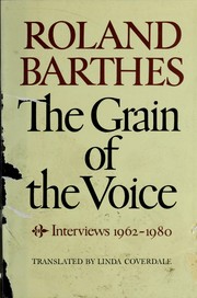 The grain of the voice : interviews 1962-1980 /