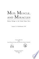 Mud, muscle, and miracles : marine salvage in the United States Navy /