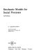 Stochastic models for social processes /