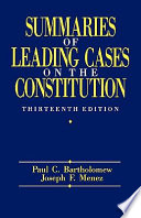 Summaries of leading cases on the Constitution /