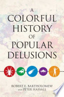 A colorful history of popular delusions /