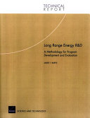 Long range energy R&D : a methodology for program development and evaluation /