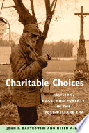 Charitable choices : religion, race, and poverty in the post-welfare era /