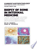 Biopsy of bone in internal medicine : an atlas and sourcebook /