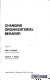 Changing organizational behavior /