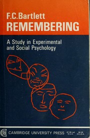 Remembering : a study in experimental and social psychology /