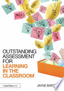 Outstanding assessment for learning in the classroom /