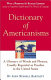 Dictionary of Americanisms : a glossary of words and phrases, usually regarded as peculiar to the United States /