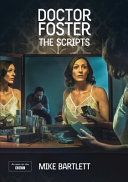 Doctor Foster : the scripts /