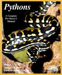 Pythons : everything about selection, care, nutrition, diseases, breeding, and behavior /