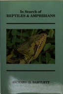 In search of reptiles and amphibians /