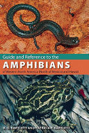 Guide and reference to the amphibians of western North America (north of Mexico) and Hawaii /