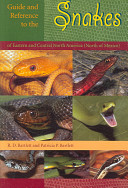 Guide and reference to the snakes of Eastern and Central North America (North of Mexico) /