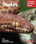 Snakes : everything about selection, care, nutrition, behavior, and breeding /