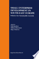 Small Enterprise Development in South-East Europe : Policies for Sustainable Growth /