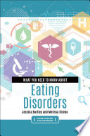 What you need to know about eating disorders /