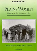 Plains women : women in the American West /
