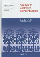 Aspects of cognitive ethnolinguistics /