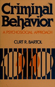 Criminal behavior : a psychosocial approach /