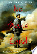 No man's land : a young soldier's story /