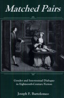 Matched pairs : gender and intertextual dialogue in eighteenth-century fiction /