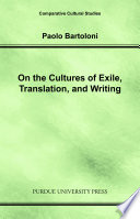 On the cultures of exile, translation, and writing /