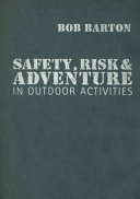 Safety, risk and adventure in outdoor activities /
