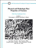 Physical and hydrologic-flow properties of fractures : Las Vegas, Nevada-Zion Canyon, Utah-Grand Canyon, Arizona-Yucca Mountain, Nevada, July 20-24, 1989 /