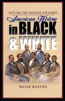 Setting the record straight : American history in Black & white /