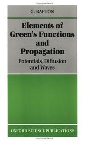 Elements of Green's functions and propagation : potentials, diffusion, and waves /