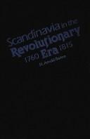 Scandinavia in the Revolutionary era, 1760-1815 /