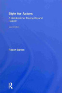 Style for actors : a handbook for moving beyond realism /