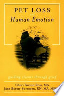 Pet loss and human emotion : guiding clients through grief /