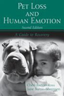 Pet loss and human emotion : a guide to recovery /