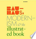 Bauhaus, modernism and the illustrated book /