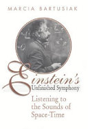 Einstein's unfinished symphony : listening to the sounds of space-time /