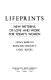 Lifeprints : new patterns of love and work for today's women /